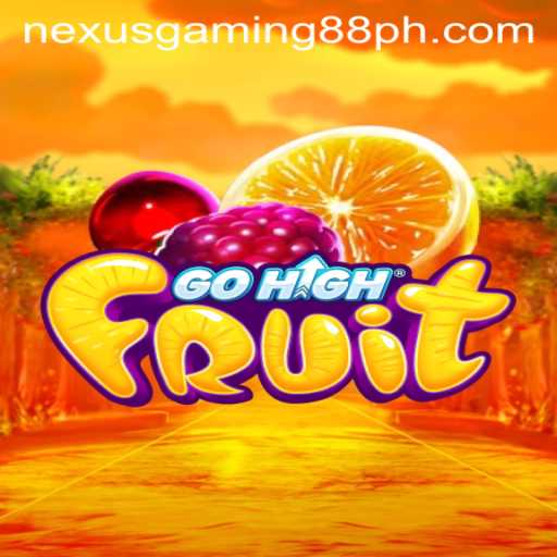 Discovering the Excitement of GoHighFruit in the World of Nexus Gaming88