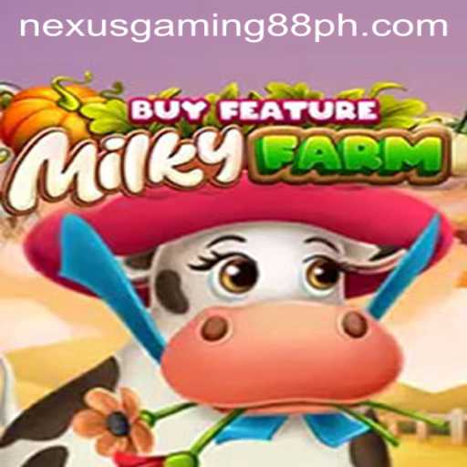 Exploring the Delightful World of MilkyFarmBuyFeature with Nexus Gaming88