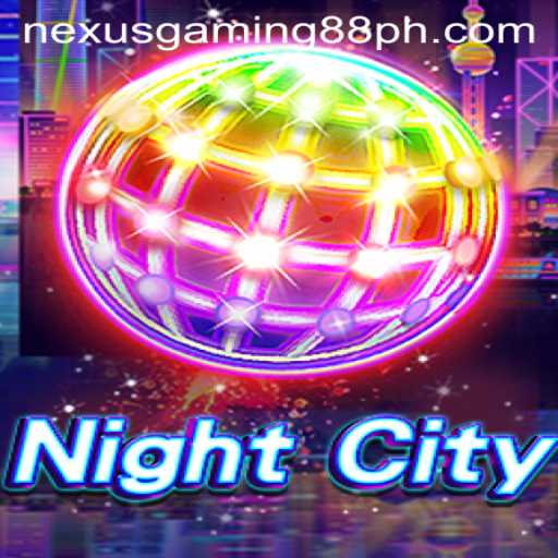 Exploring NightCity: An In-Depth Guide to Nexus Gaming88's Latest Hit